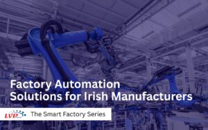 The Smart Factory Series card 01, Factory Automation Solutions for Irish Manufacturers, over a photo of blue robotic arms on a production line
