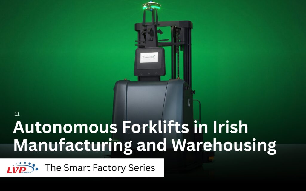 Autonomous Forklifts in Irish Manufacturing and Warehousing