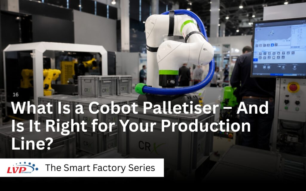 Blog header: What Is a Cobot Palletiser and Is It Right for Your Production Line
